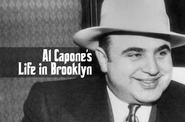 Al Capone’s Early Life in Brooklyn A Slice of Brooklyn